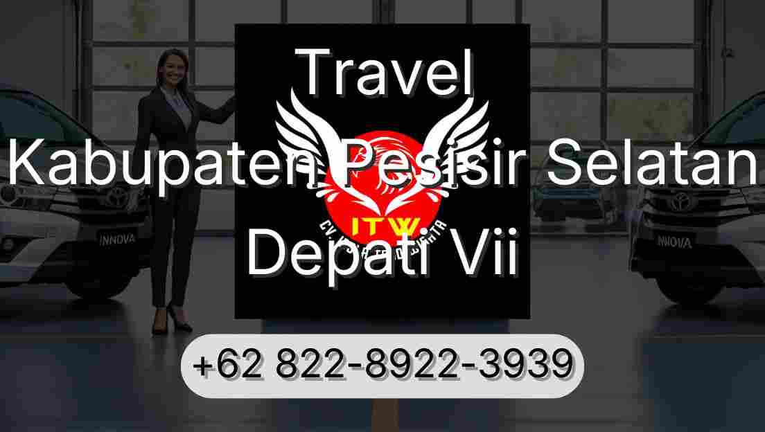 Travel Kabupaten Pesisir Selatan Depati Vii