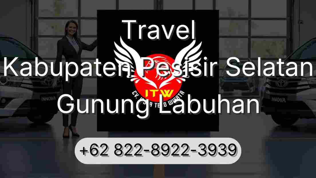 Travel Kabupaten Pesisir Selatan Gunung Labuhan
