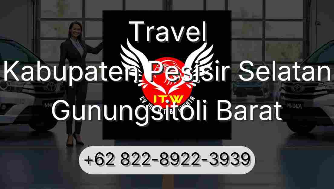 Travel Kabupaten Pesisir Selatan Gunungsitoli Barat