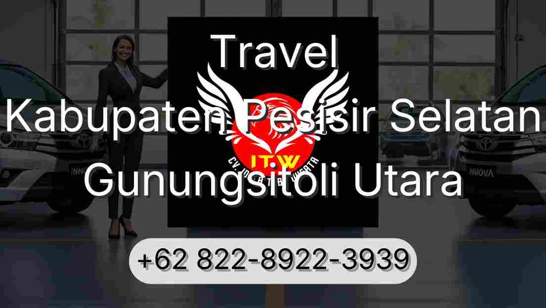 Travel Kabupaten Pesisir Selatan Gunungsitoli Utara