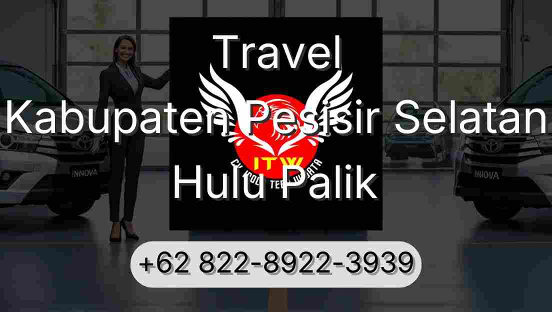 Travel Kabupaten Pesisir Selatan Hulu Palik