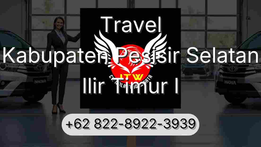Travel Kabupaten Pesisir Selatan Ilir Timur I