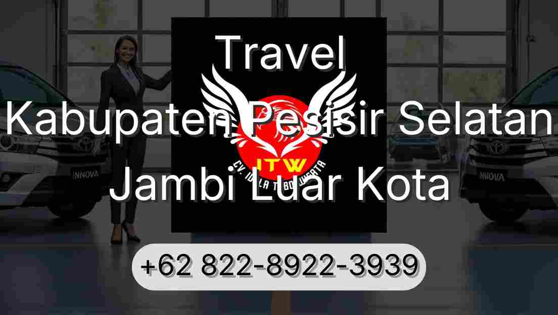Travel Kabupaten Pesisir Selatan Jambi Luar Kota