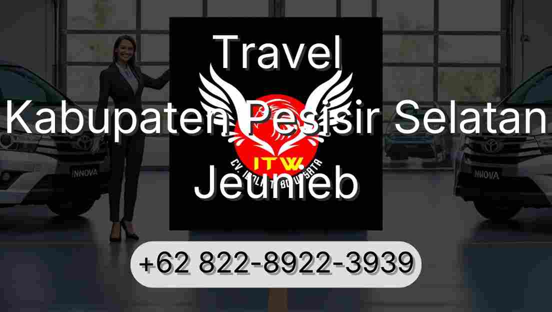 Travel Kabupaten Pesisir Selatan Jeunieb