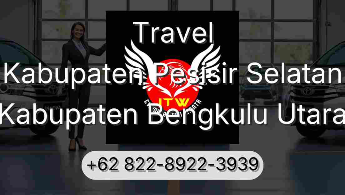Travel Kabupaten Pesisir Selatan Kabupaten Bengkulu Utara