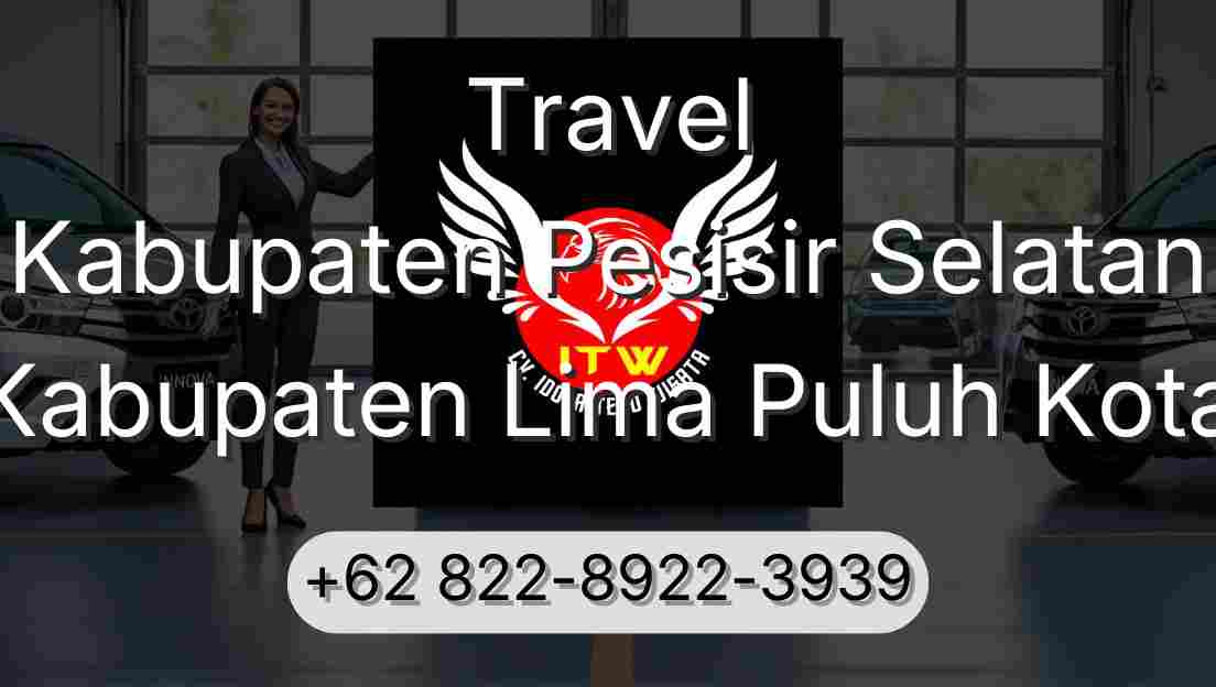 Travel Kabupaten Pesisir Selatan Kabupaten Lima Puluh Kota