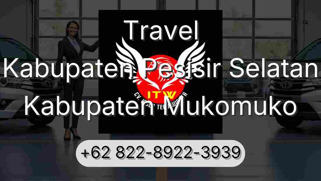 Travel Kabupaten Pesisir Selatan Kabupaten Mukomuko