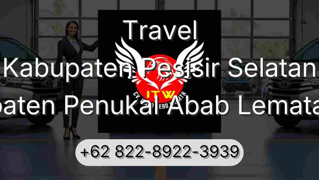 Travel Kabupaten Pesisir Selatan Kabupaten Penukal Abab Lematang Ilir