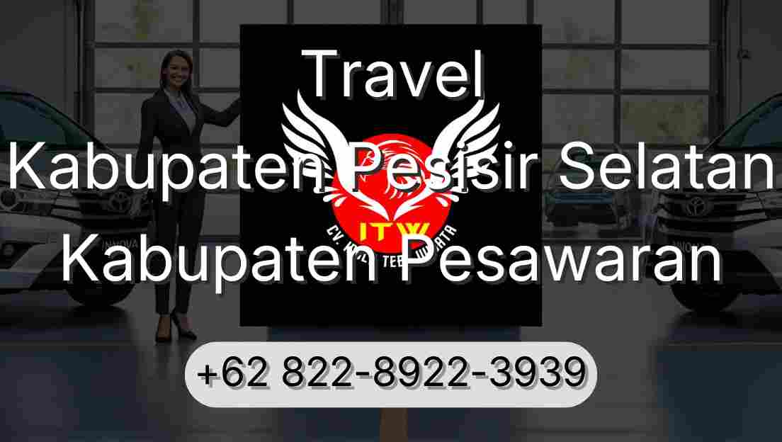 Travel Kabupaten Pesisir Selatan Kabupaten Pesawaran