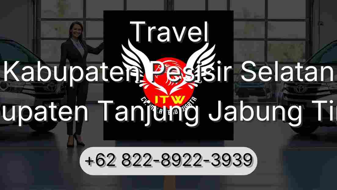 Travel Kabupaten Pesisir Selatan Kabupaten Tanjung Jabung Timur