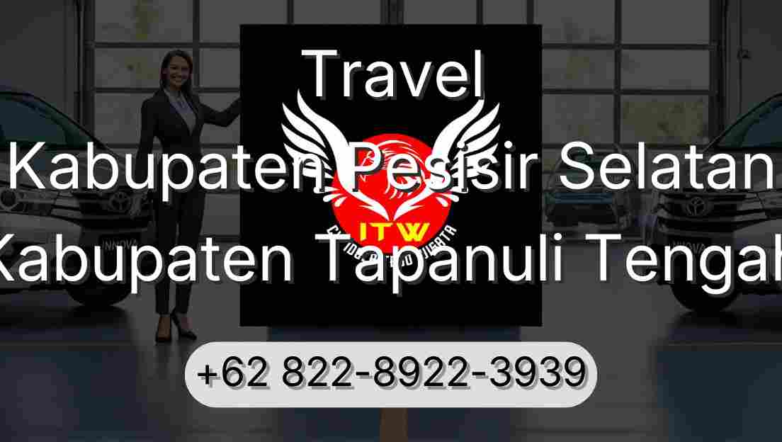Travel Kabupaten Pesisir Selatan Kabupaten Tapanuli Tengah