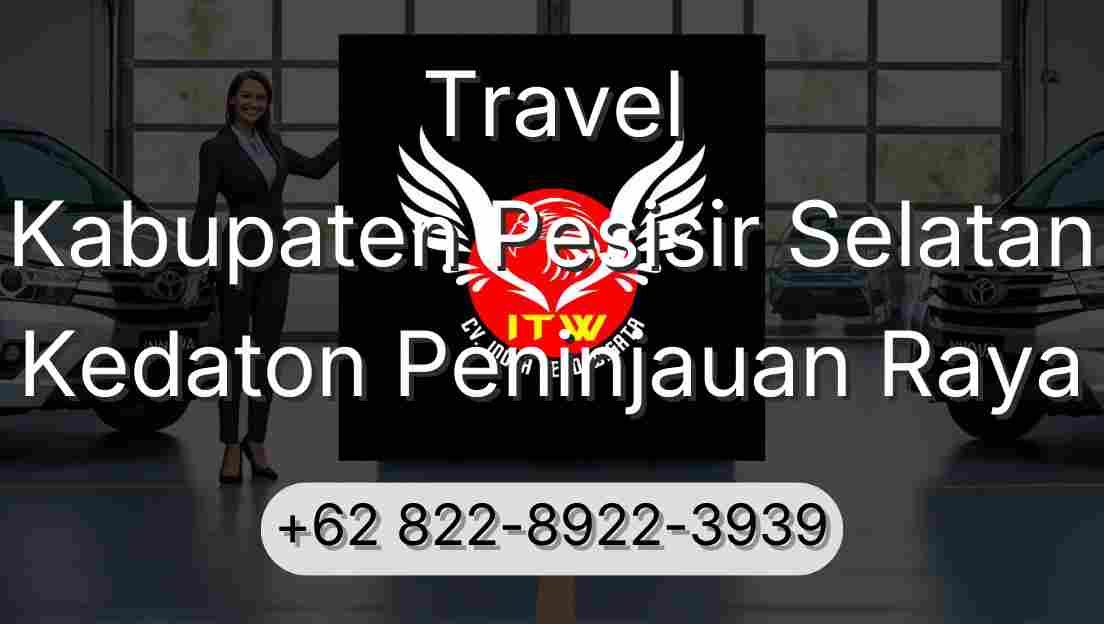 Travel Kabupaten Pesisir Selatan Kedaton Peninjauan Raya
