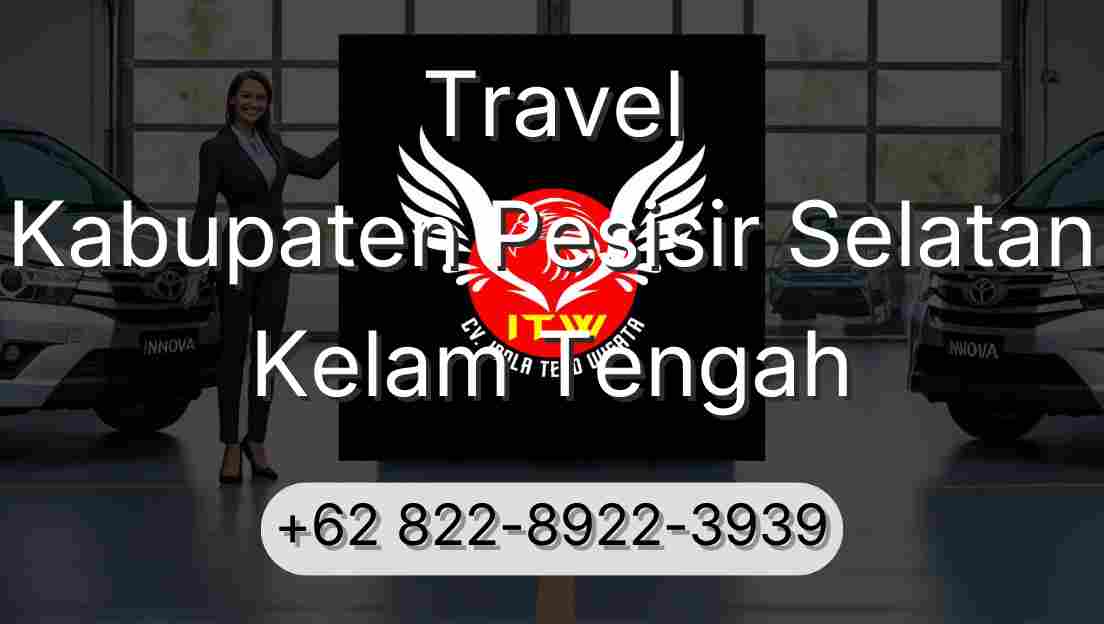 Travel Kabupaten Pesisir Selatan Kelam Tengah