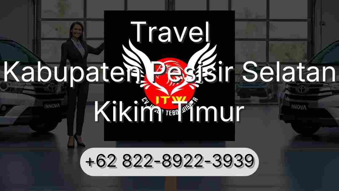 Travel Kabupaten Pesisir Selatan Kikim Timur