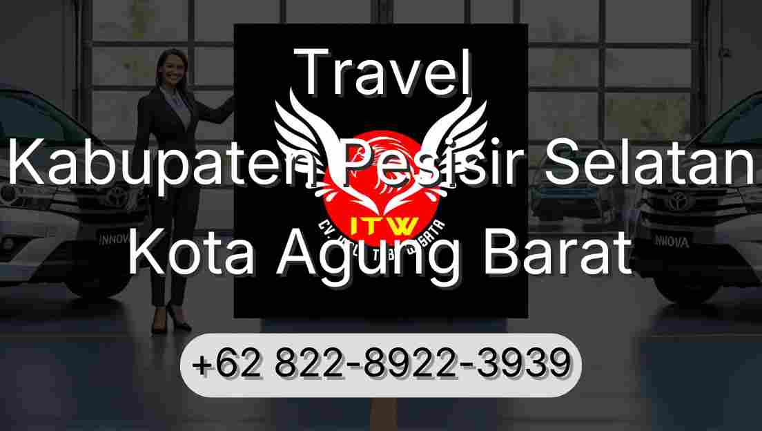Travel Kabupaten Pesisir Selatan Kota Agung Barat