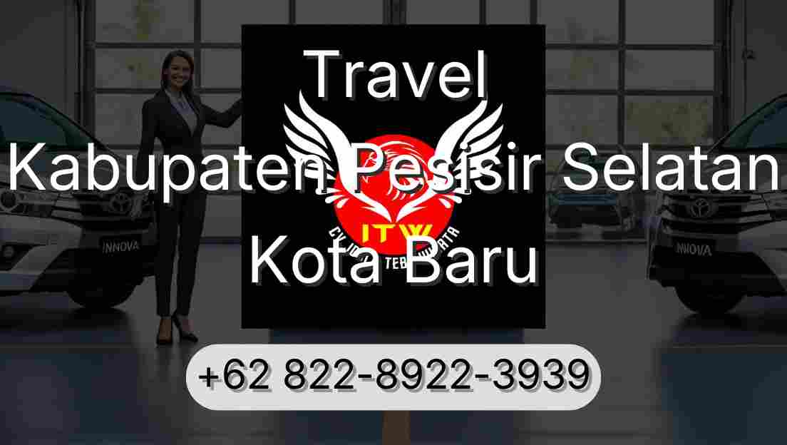 Travel Kabupaten Pesisir Selatan Kota Baru