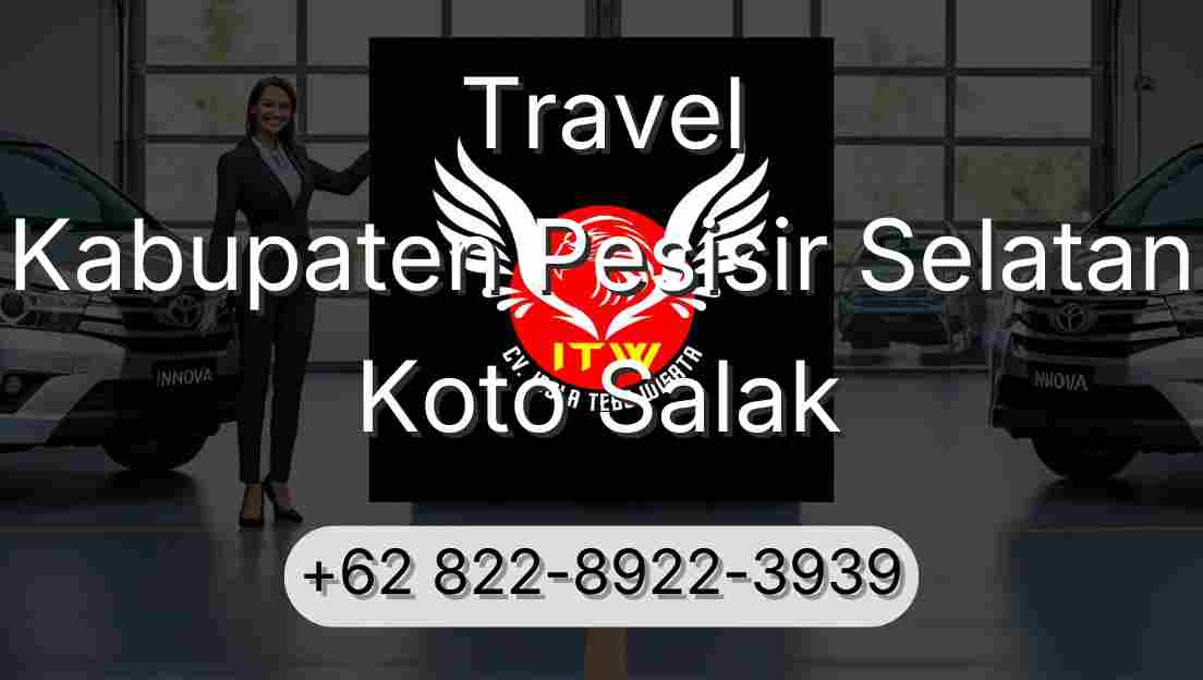 Travel Kabupaten Pesisir Selatan Koto Salak