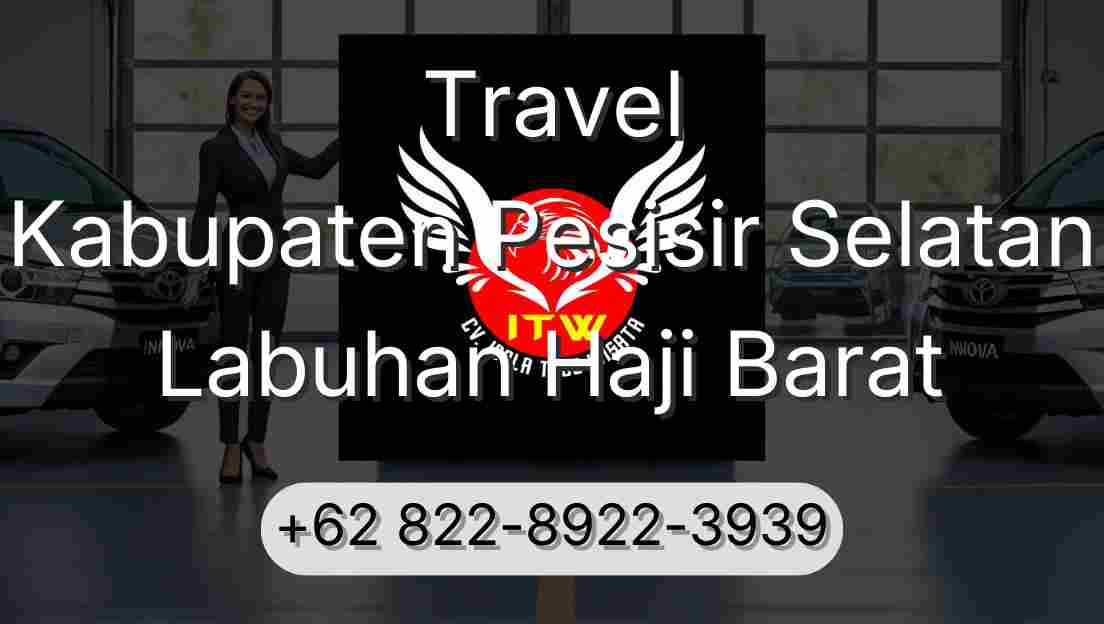 Travel Kabupaten Pesisir Selatan Labuhan Haji Barat