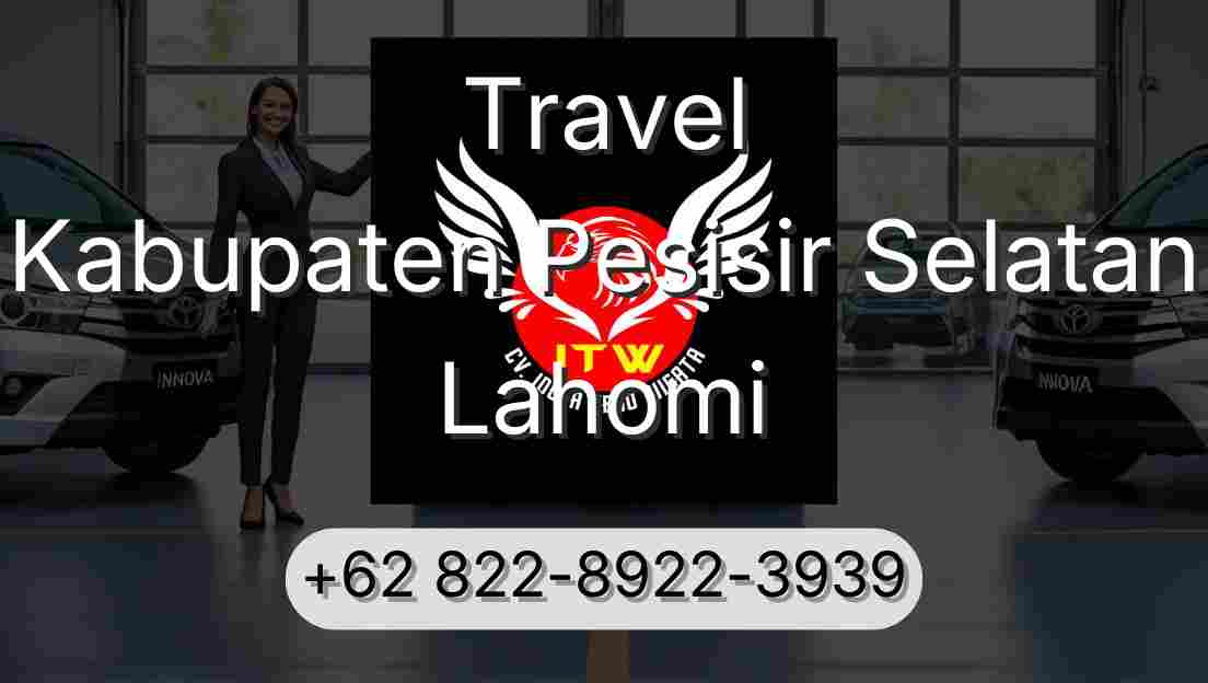 Travel Kabupaten Pesisir Selatan Lahomi