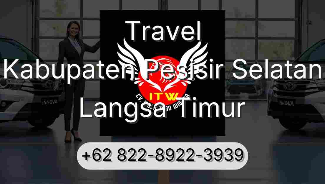 Travel Kabupaten Pesisir Selatan Langsa Timur