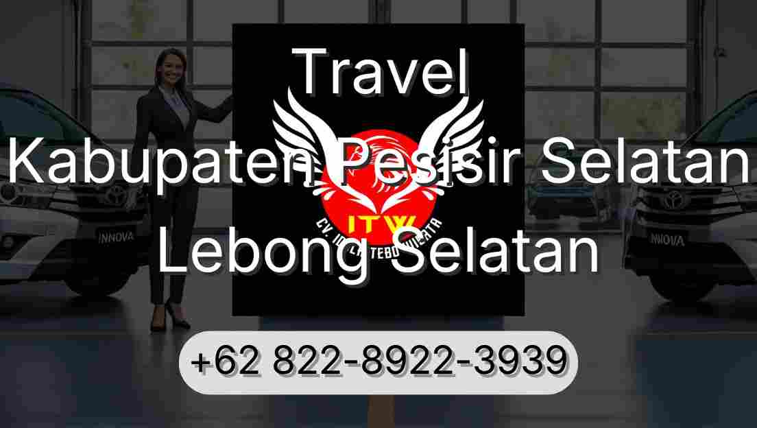 Travel Kabupaten Pesisir Selatan Lebong Selatan