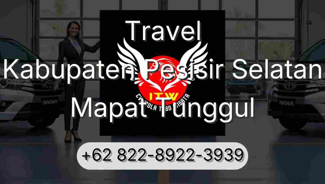 Travel Kabupaten Pesisir Selatan Mapat Tunggul