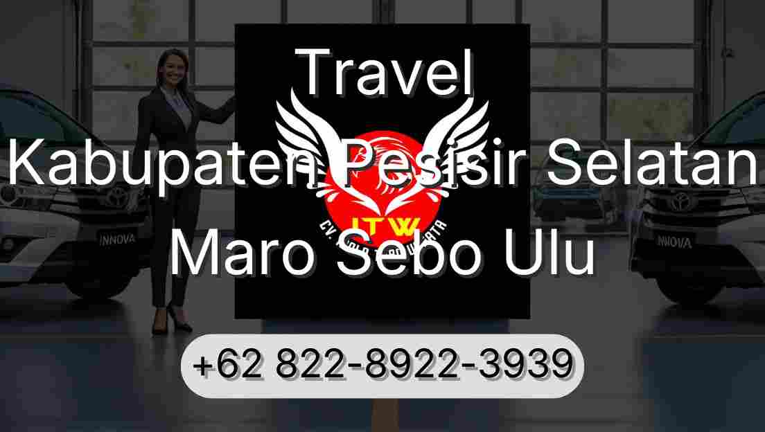 Travel Kabupaten Pesisir Selatan Maro Sebo Ulu
