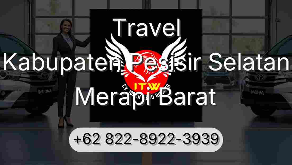 Travel Kabupaten Pesisir Selatan Merapi Barat