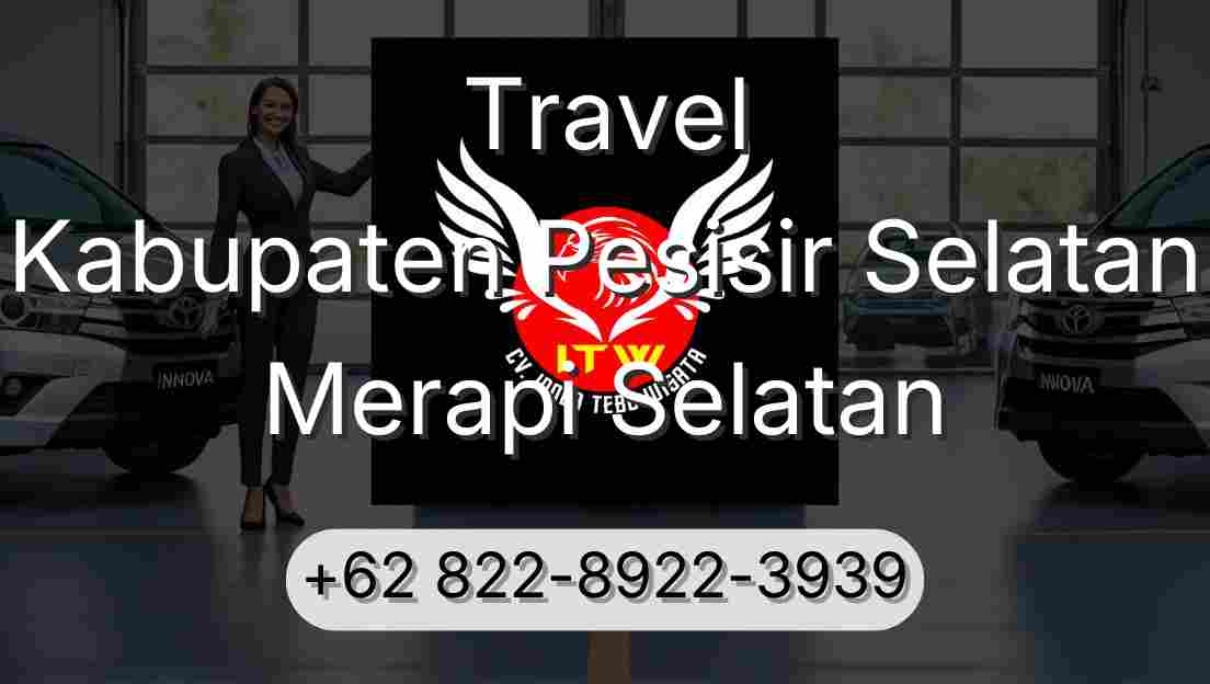 Travel Kabupaten Pesisir Selatan Merapi Selatan