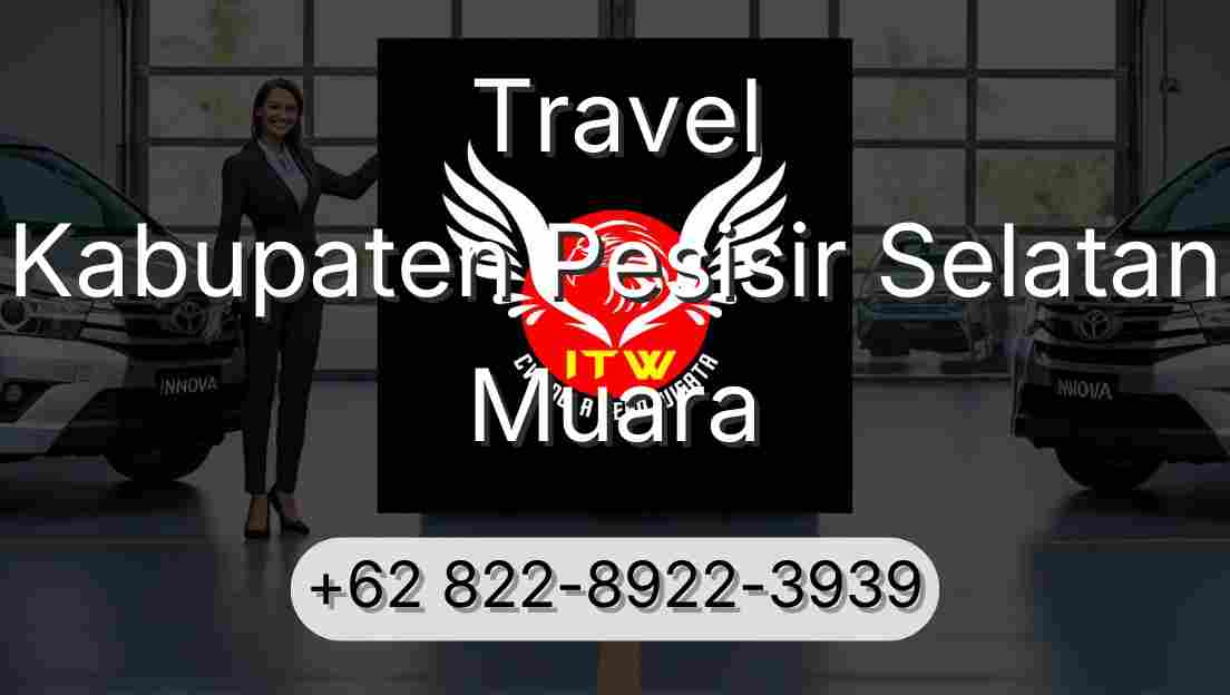Travel Kabupaten Pesisir Selatan Muara