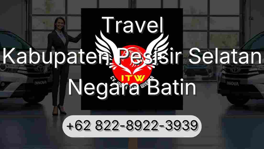 Travel Kabupaten Pesisir Selatan Negara Batin