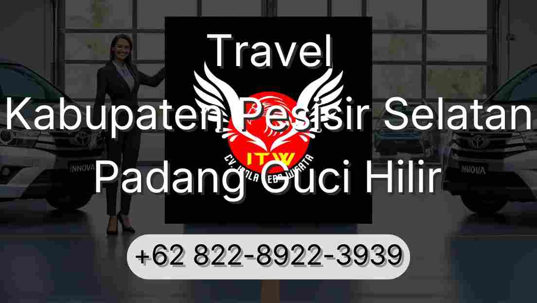 Travel Kabupaten Pesisir Selatan Padang Guci Hilir