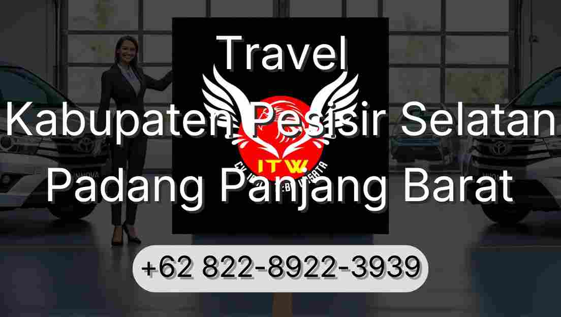 Travel Kabupaten Pesisir Selatan Padang Panjang Barat