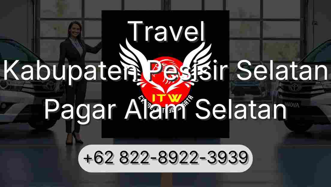 Travel Kabupaten Pesisir Selatan Pagar Alam Selatan