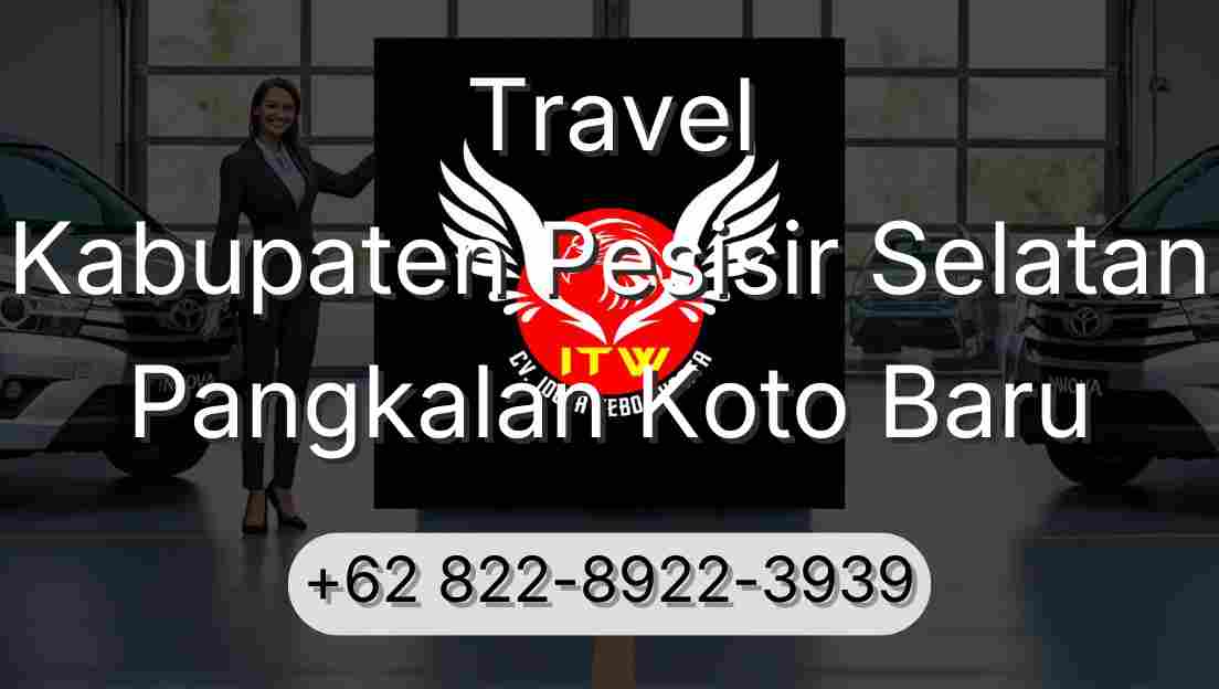 Travel Kabupaten Pesisir Selatan Pangkalan Koto Baru
