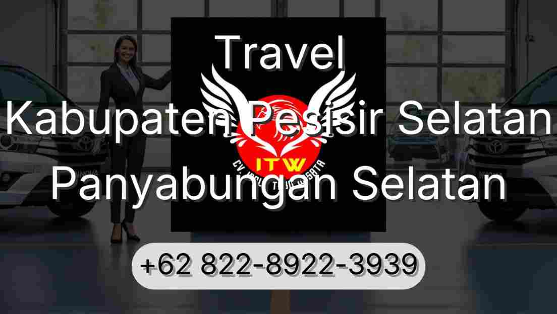 Travel Kabupaten Pesisir Selatan Panyabungan Selatan