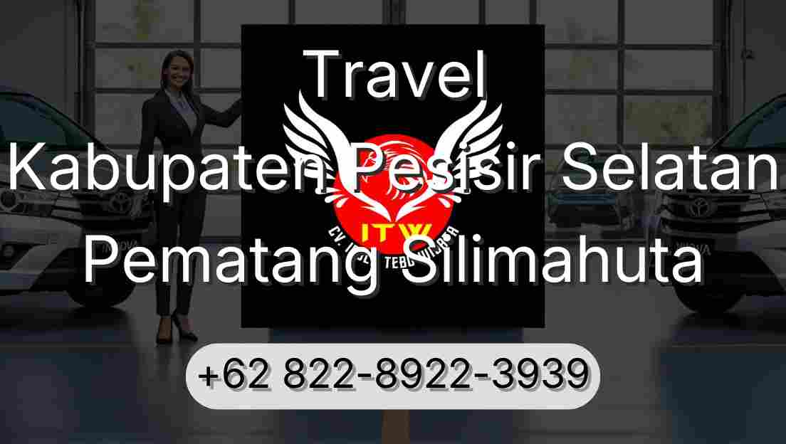 Travel Kabupaten Pesisir Selatan Pematang Silimahuta