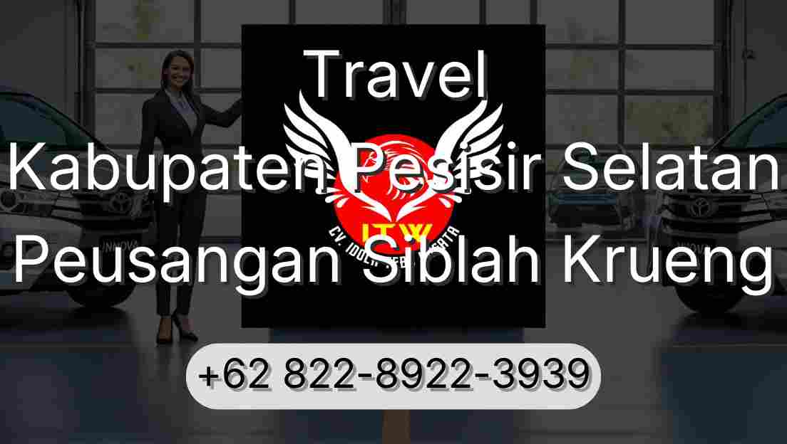 Travel Kabupaten Pesisir Selatan Peusangan Siblah Krueng
