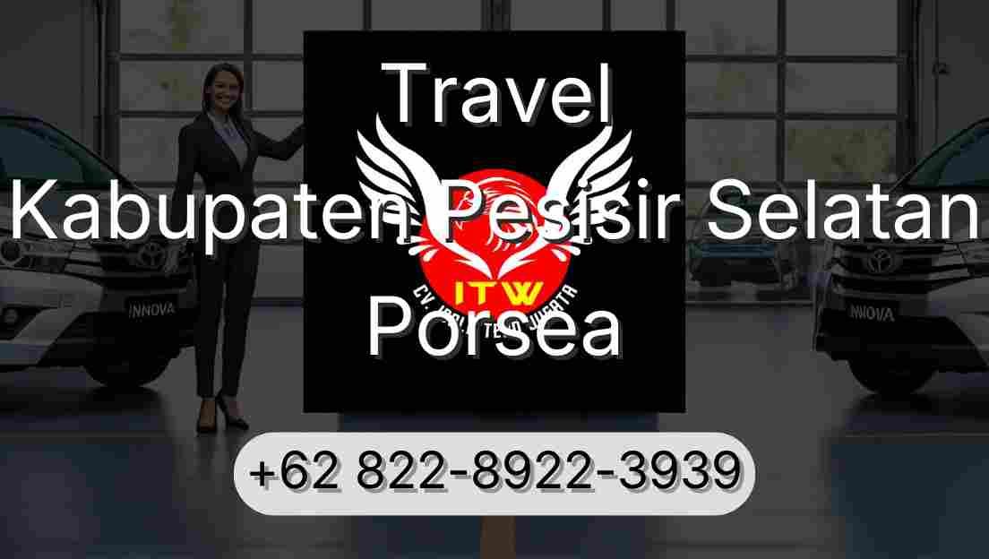 Travel Kabupaten Pesisir Selatan Porsea