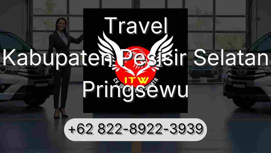 Travel Kabupaten Pesisir Selatan Pringsewu