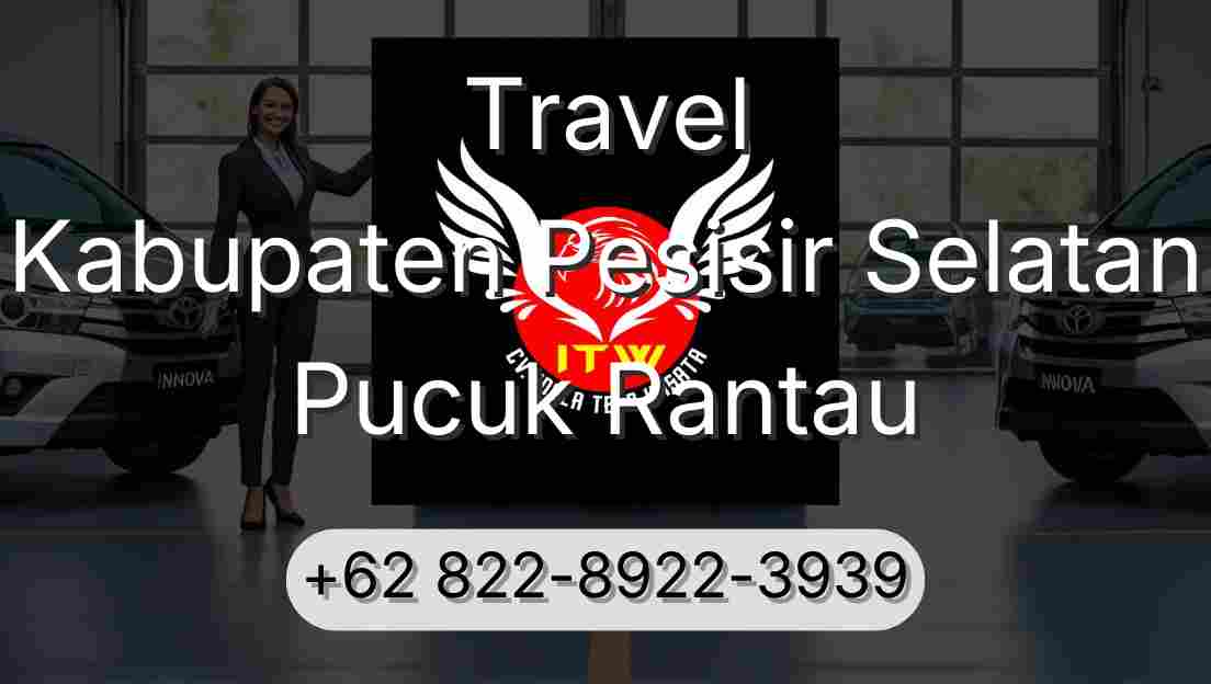 Travel Kabupaten Pesisir Selatan Pucuk Rantau