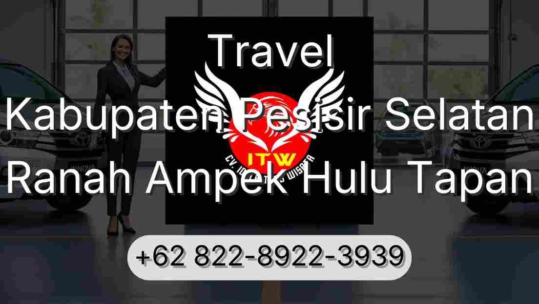 Travel Kabupaten Pesisir Selatan Ranah Ampek Hulu Tapan