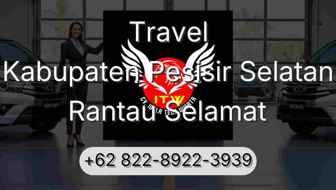 Travel Kabupaten Pesisir Selatan Rantau Selamat