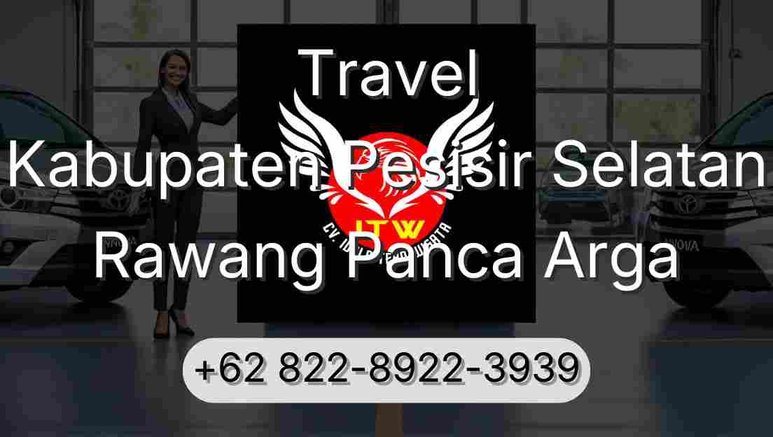 Travel Kabupaten Pesisir Selatan Rawang Panca Arga