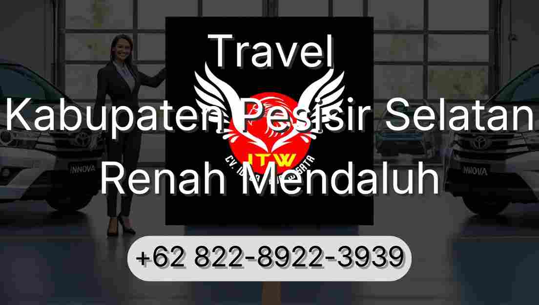 Travel Kabupaten Pesisir Selatan Renah Mendaluh