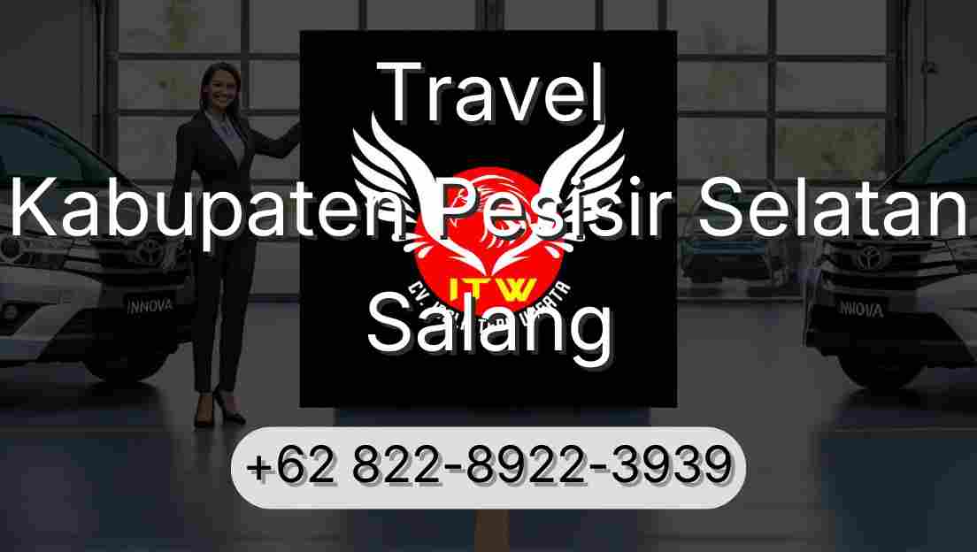 Travel Kabupaten Pesisir Selatan Salang