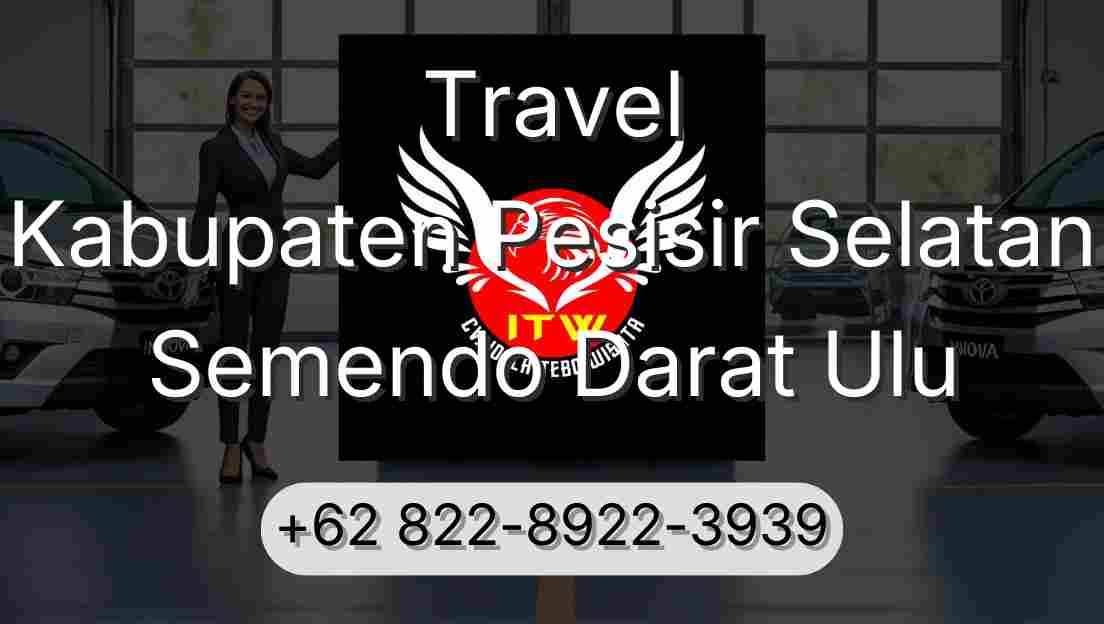 Travel Kabupaten Pesisir Selatan Semendo Darat Ulu