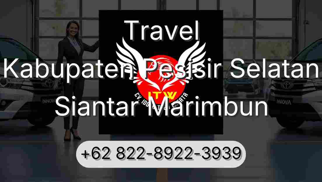 Travel Kabupaten Pesisir Selatan Siantar Marimbun