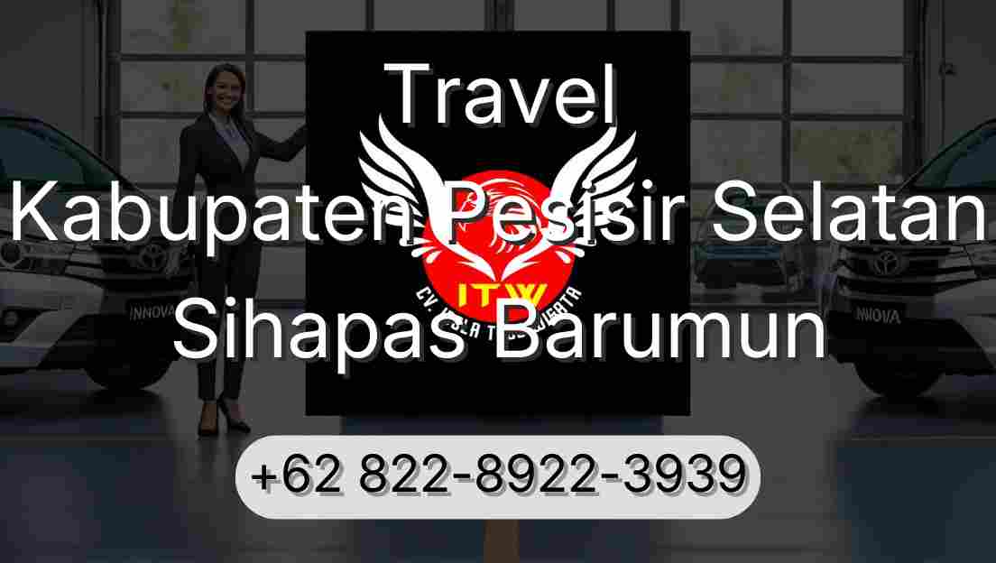 Travel Kabupaten Pesisir Selatan Sihapas Barumun