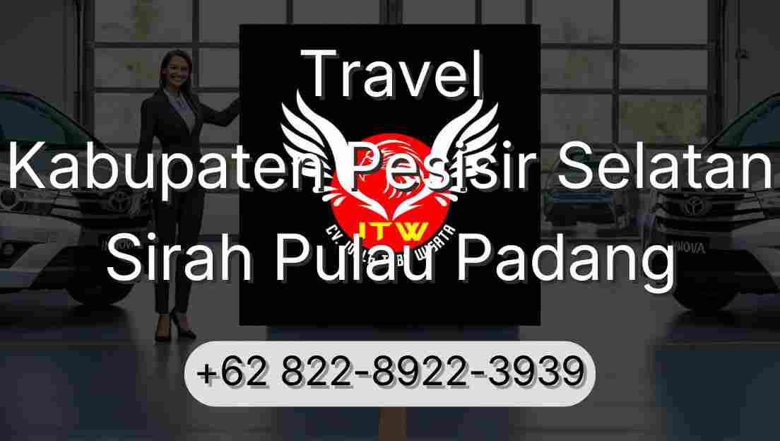 Travel Kabupaten Pesisir Selatan Sirah Pulau Padang